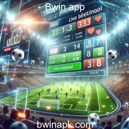 Apostas ao Vivo no Bwin App: A Emoção em Tempo Real